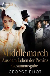 Middlemarch: Aus dem Leben der Provinz – Gesamtausgabe_cover