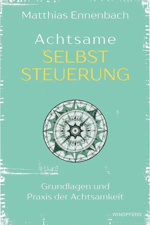 Achtsame Selbststeuerung