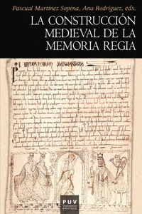 La construcción medieval de la memoria regia_cover