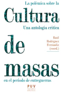 La polémica sobre la cultura de masas en el periodo de entreguerras_cover