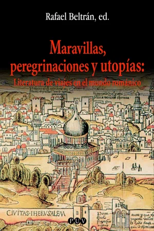 Maravillas, peregrinaciones y utopías