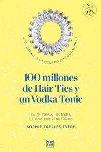 100 millones de Hair Ties y un Vodka Tonic_cover