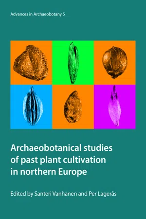 Archaeobotanical studies of past plant cultivation in northern Europe