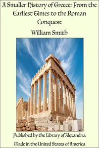 A Smaller History of Greece: From the Earliest Times to the Roman Conquest_cover