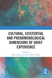 Cultural, Existential and Phenomenological Dimensions of Grief Experience_cover