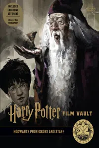 Harry Potter Film Vault: Hogwarts Professors and Staff_cover