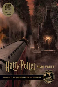 Harry Potter Film Vault: Diagon Alley, the Hogwarts Express, and the Ministry_cover