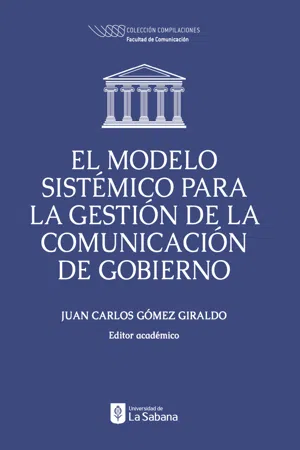 El modelo sistémico para la gestión de la comunicación de gobierno