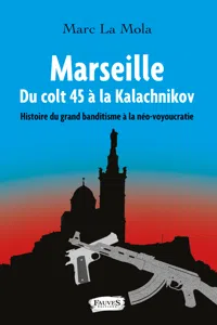 Marseille. Du colt 45 à la Kalachnikov_cover