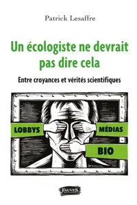 Un écologiste ne devrait pas dire cela_cover