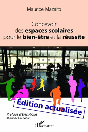 Concevoir des espaces scolaires pour le bien-être et la réussite