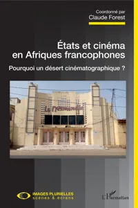 Etats et cinéma en Afriques francophones_cover