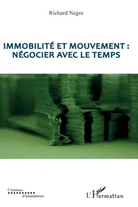 Immobilité et mouvement : négocier avec le temps_cover