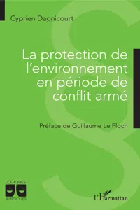 La protection de l'environnement en période de conflit armé_cover