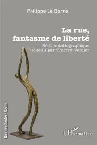 La rue, fantasme de liberté_cover