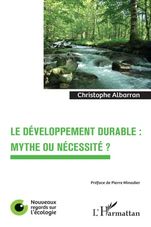 Le développement durable : mythe ou nécessité ?