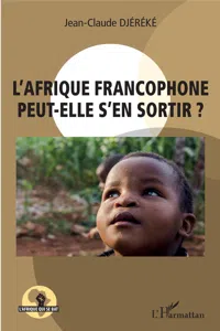 L'Afrique francophone peut-elle s'en sortir ?_cover