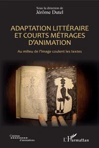 Adaptation littéraire et courts métrages d'animation_cover