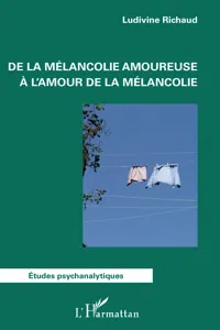 De la mélancolie amoureuse à l'amour de la mélancolie_cover