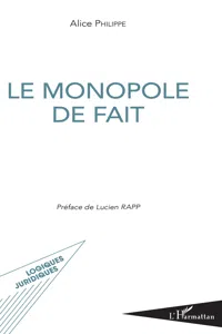 Le monopole de fait_cover