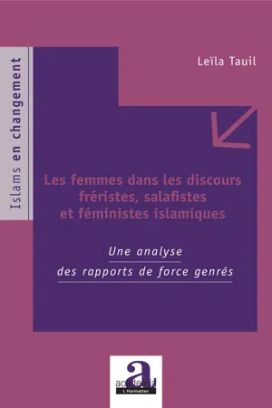 Les femmes dans les discours fréristes, salafistes et féministes islamiques