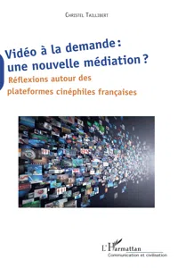 Vidéo à la demande : une nouvelle médiation ?_cover