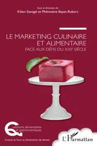 Le marketing culinaire et alimentaire face aux défis du XXIe siècle_cover