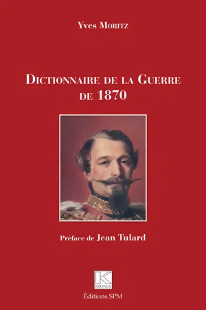 Dictionnaire de la Guerre de 1870