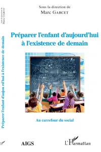 Préparer l'enfant d'aujourd'hui à l'existence de demain_cover