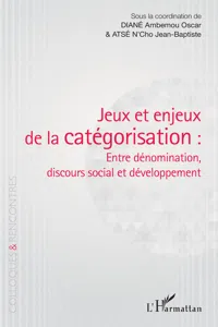 Jeux et enjeux de la catégorisation : entre dénomination, discours social et développement_cover