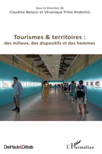 Tourismes et territoires : des milieux, des dispositifs et des hommes_cover