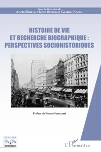 Histoire de vie et recherche biographique : perspectives sociohistoriques_cover