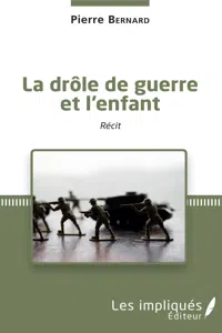 La drôle de guerre et l'enfant_cover