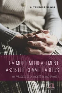 La mort médicalement assistée comme habitus_cover