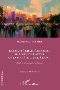 Le comité chargé des ONG, gardien de l'accès de la société civile à l'ONU_cover