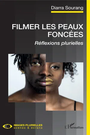 Filmer les peaux foncées