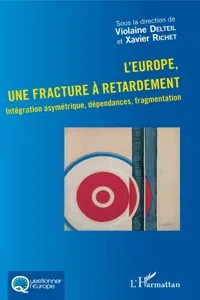 L'Europe, une fracture à retardement_cover