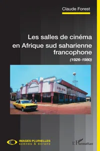 Les salles de cinéma en Afrique sud saharienne francophone_cover