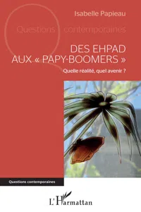 Des EHPAD aux "papy-boomers"_cover