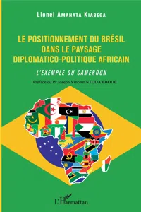 Le positionnement du Brésil dans le paysage diplomatico-politique africain_cover