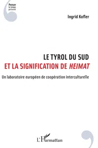 Le Tyrol du Sud et la signification de Heimat_cover