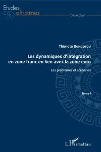 Les dynamiques d'intégration en zone franc en lien avec la zone euro Tome I_cover