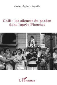 Chili : les silences du pardon dans l'après Pinochet_cover