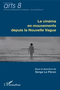 Le cinéma en mouvements depuis la Nouvelle Vague_cover