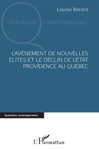 L'avènement de nouvelles élites et le déclin de l'Etat providence au Québec_cover