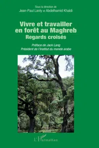Vivre et travailler en forêt au Maghreb_cover