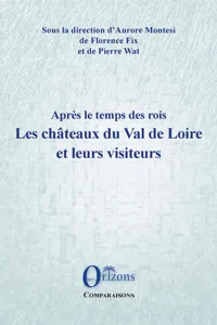 Les châteaux du Val de Loire et leurs visiteurs_cover