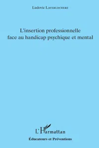 L'insertion professionnelle face au handicap psychique et mental_cover