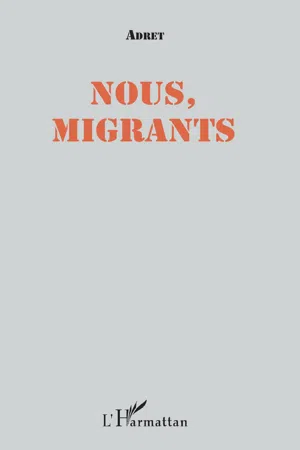 Nous, migrants