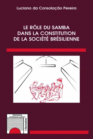 Le rôle du samba dans la constitution de la société brésilienne